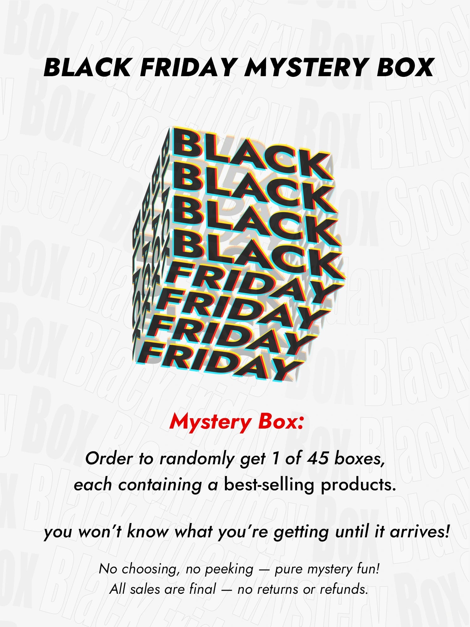 Black Friday Mystery Box - LIMITED SALE!